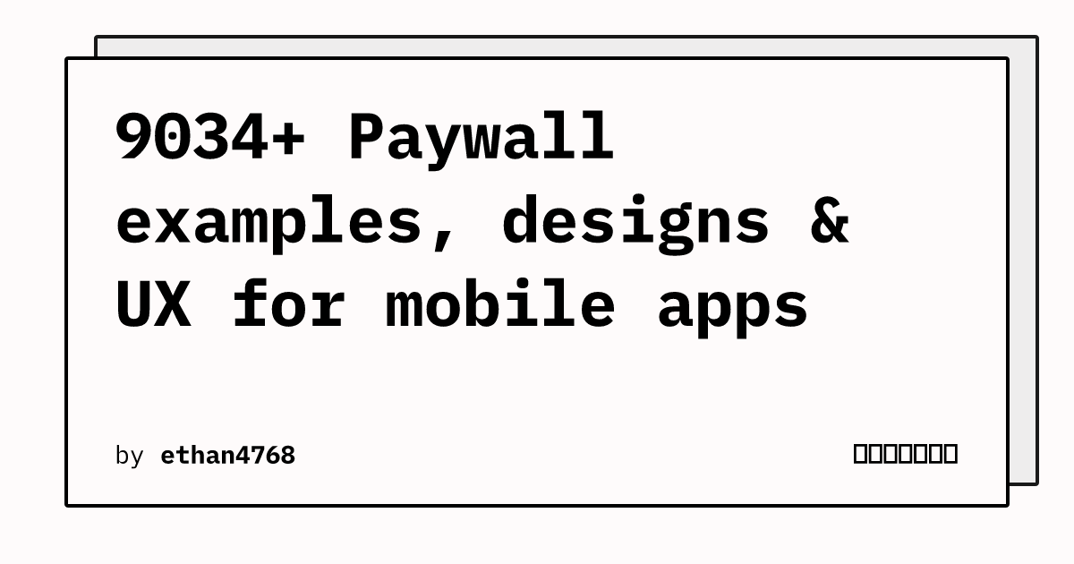 Paywall Designs 9034+ Paywall examples, designs & UX for mobile apps | 寻岳的网络日志